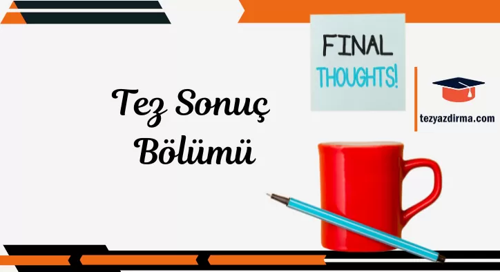 Tez Sonuç Bölümü