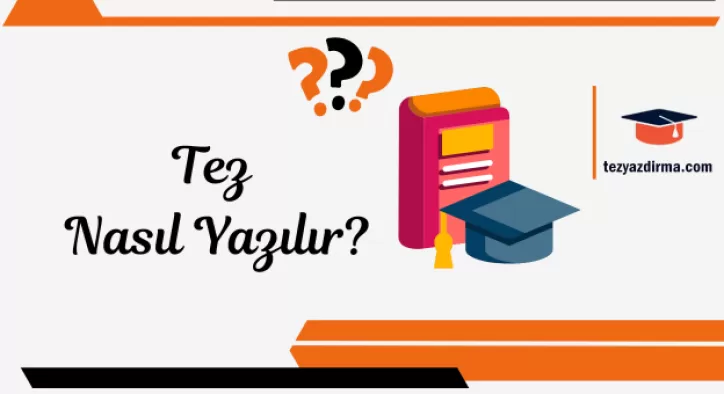 Tez Nasıl Yazılır?