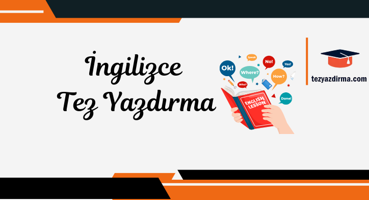 ingilizce tez yazdırma