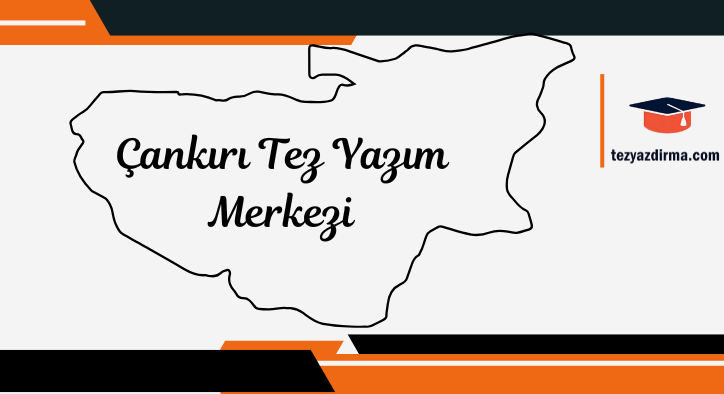 Çankırı Tez Yazım Merkezi