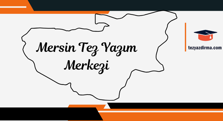 Mersin tez yazım merkezi