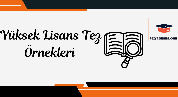 Yüksek Lisans Tez Örnekleri 